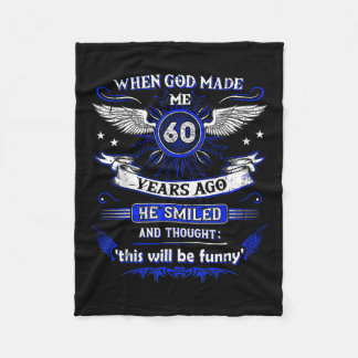 Als Gott mich vor 60 Jahren gemacht hat, vor 60 Ja Fleecedecke