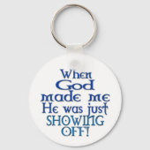 Als Gott mich zum Spaß machte Schlüsselanhänger (Rückseite)