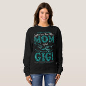 Als Gott mir zwei Titel gab Mama und Gigi Mutter' Sweatshirt (Vorne ganz)