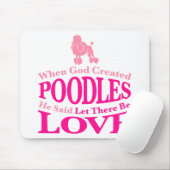 Als Gott Poodles erschuf Mousepad (Mit Mouse)