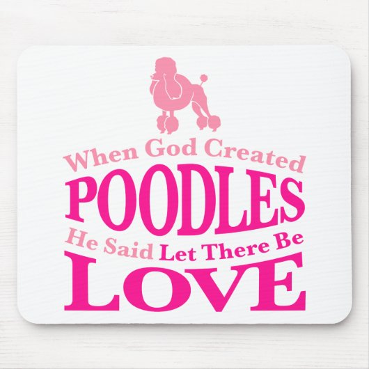 Als Gott Poodles erschuf Mousepad (Vorne)