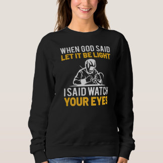 Als Gott sagte, es sei leicht Lassen, sagte ich, s Sweatshirt