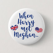 Als Harry Meghan traf | Fun Royal Wedding Button (Vorderseite)