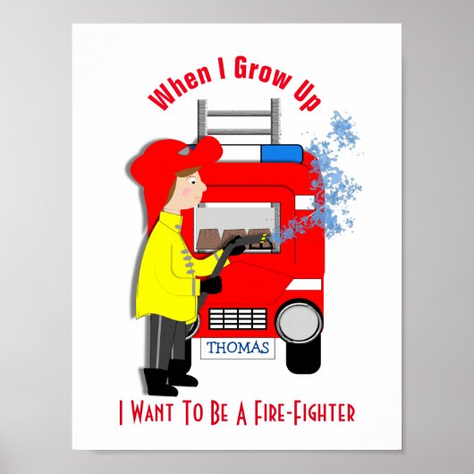 Als ich aufwuchs, Wollte ich, Feuerwehrmann zu wer Poster (Vorne)