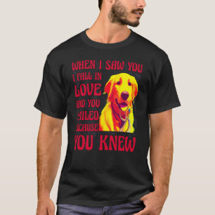 Als ich dich sah, fiel ich in Liebe, lächelte du, T-Shirt