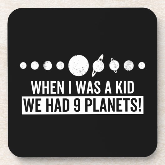 Als ich ein Kind war, hatte ich 9 Planeten! Getränkeuntersetzer (Vorderseite)