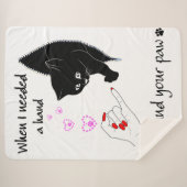 Als ich eine Hand brauchte, fand ich Ihre Pfote, l Sherpadecke (Vorderseite (Horizontal))