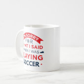 Als ich Fußball spielte Kaffeetasse (Vorderseite Links)