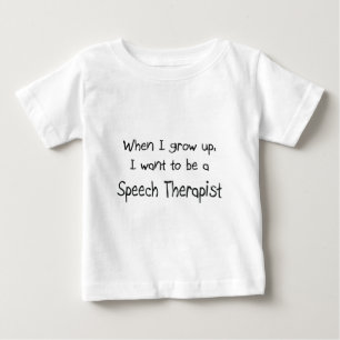 Als ich groß bin, wollte ich, Sprechtherapeutin zu Baby T-shirt