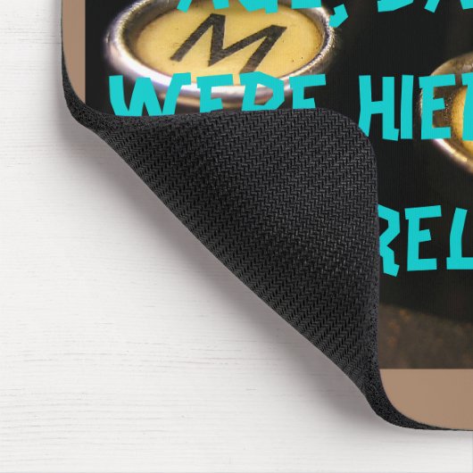 Als ich Ihr Alter war, waren Datenbanken. Mousepad (Ecke)