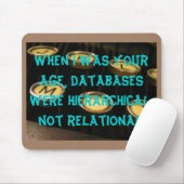 Als ich Ihr Alter war, waren Datenbanken. Mousepad (Mit Mouse)