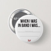 Als ich im Band war, war ich… Button (Vorne & Hinten)