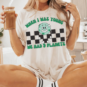 Als ich jung war, hatten wir 9 Planeten, Pluto Pla T-Shirt