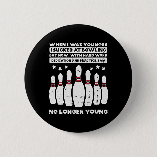 Als ich jünger war Bowling Funny Spaß Gag Bowler Button (Vorderseite)