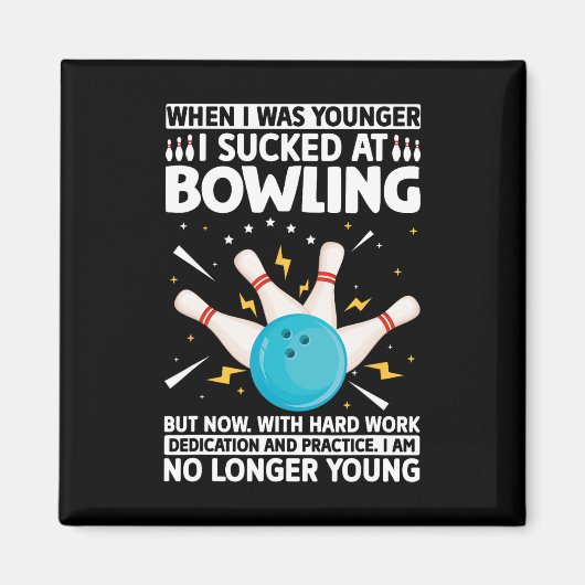 Als ich jünger war Bowling Funny Spaß Gag Bowler Magnet (Vorne)