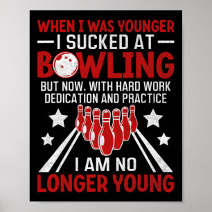 Als ich jünger war Bowling Funny Spaß Gag Bowler Poster