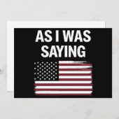 Als ich Sprichwort lustige politische Trump 2024 Einladung (Vorne/Hinten)