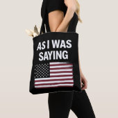 Als ich Sprichwort lustige politische Trump 2024 Tasche (Von Nahem)