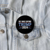 Als ich Sprichwort war Trump 2024 Wahl Button (Beispiel)