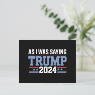 Als ich Sprichwort war Trump 2024 Wahl Postkarte
