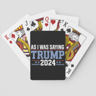 Als ich Sprichwort war Trump 2024 Wahl Spielkarten
