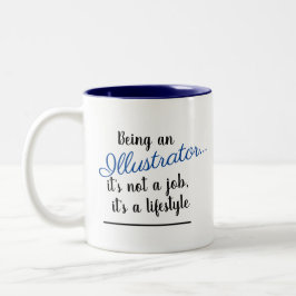 Als Illustrator ist es kein Job Lifestyle blau Zweifarbige Tasse