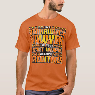 Als Konkursverwalter T-Shirt
