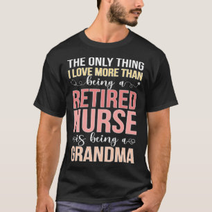 Als Krankenschwester der Krankenschwester Oma-Rent T-Shirt