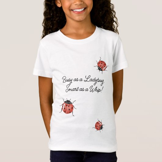 Als Ladybug beschäftigt T-Shirt (Vorderseite)