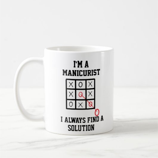Als Maniküre finde ich immer eine Lösung-Tasse Kaffeetasse (Links)