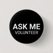Als Me Volunteer weiß schwarzer benutzerdefinierte Button (Vorderseite)