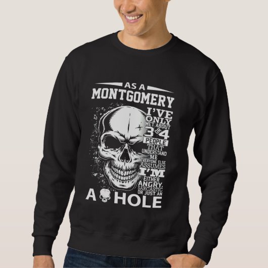 Als Montgomery habe ich nur etwa 3 oder 4 Personen Sweatshirt (Vorderseite)