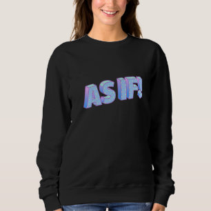 Als ob 90er Stimmung Vintage 1990er Musik 90er Kos Sweatshirt