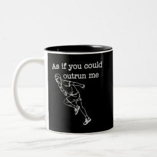 Als ob du vor mir weglaufen könntest Lustiger Humo Zweifarbige Tasse