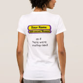 als ob es eine andere Art gab T-Shirt (Rückseite)