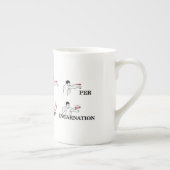 ALS PER IHRER LETZTEN INCARNATION Tasse (Rechts)