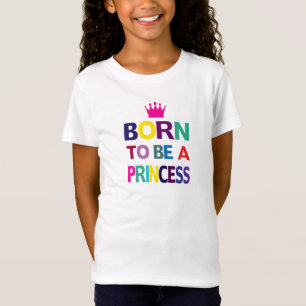 Als Prinzessin geboren Unisex Kinder T-Shirt
