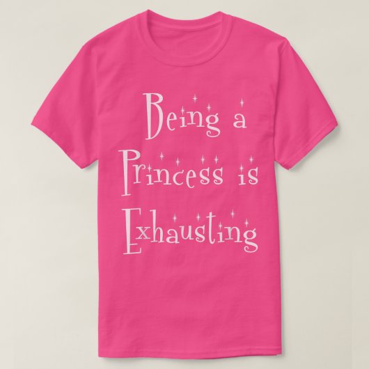 Als Prinzessin ist Ehausting Feen hen Party shi T-Shirt (Design vorne)