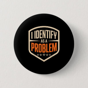Als Problem identifizieren lustiger sarkastischer Button