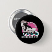 Als Rollenprinzessin geboren Button (Vorne & Hinten)