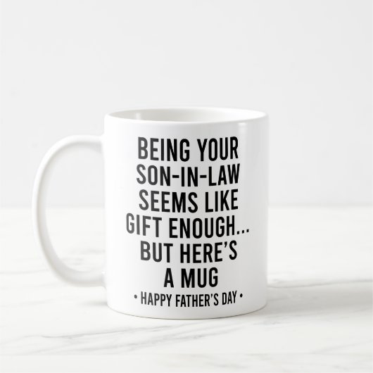 Als Schwiegersohn zu sein ist Geschenk genug Vater Kaffeetasse (Links)