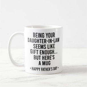 Als Schwiegertochter zu sein scheint ein Geschenk  Kaffeetasse