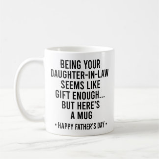 Als Schwiegertochter zu sein scheint ein Geschenk Kaffeetasse