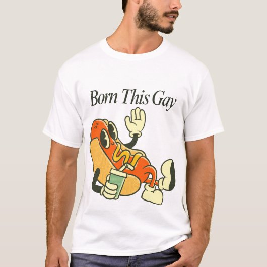 Als Schwuler geboren T-Shirt (Vorderseite)