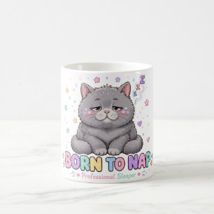 Als süße Katze zum Schlafen geboren Kaffeetasse