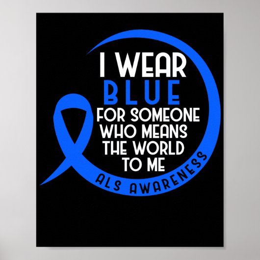 ALS trage ich Blau für jemanden, der die Welt bede Poster (Vorne)