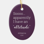 Also, anscheinend habe ich eine lustige Einstellun Keramik Ornament (Hinten)