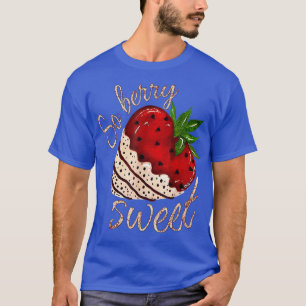 Also Berry Sweet Strawberry Valentinstag T-Shirt