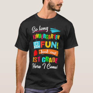 Also, der lange Kindergarten schaut auf die 1. Kla T-Shirt