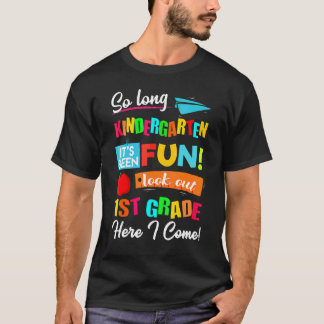 Also, der lange Kindergarten schaut auf die 1. Kla T-Shirt